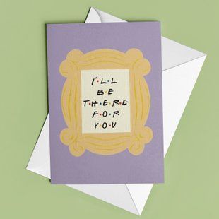 Листівка "I'll be there for you" FR-06-C фото