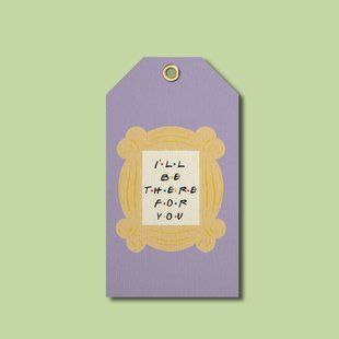 Бірка &ldquo;I&rsquo;ll be there for you&rdquo; FR-06-T фото